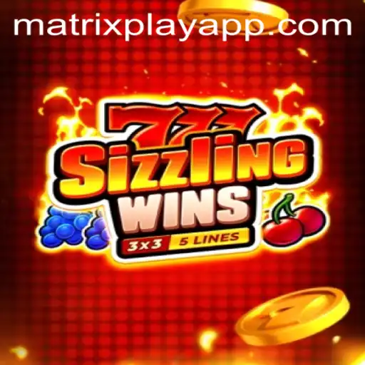 Exploring 777 Sizzling Wins: A MatrixPlay Adventure