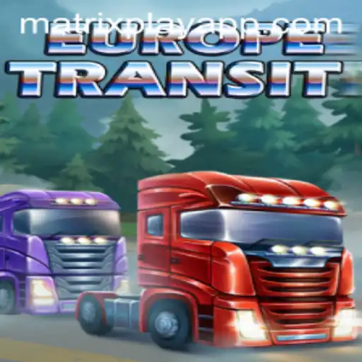 EuropeTransit Matrixplay Strategy