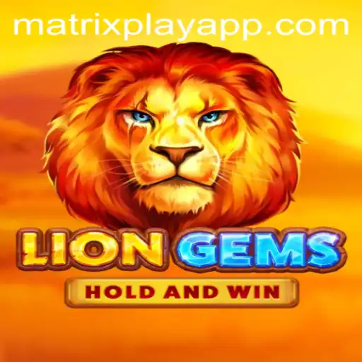 Unveiling LionGems: A Journey Through MatrixPlay Magic