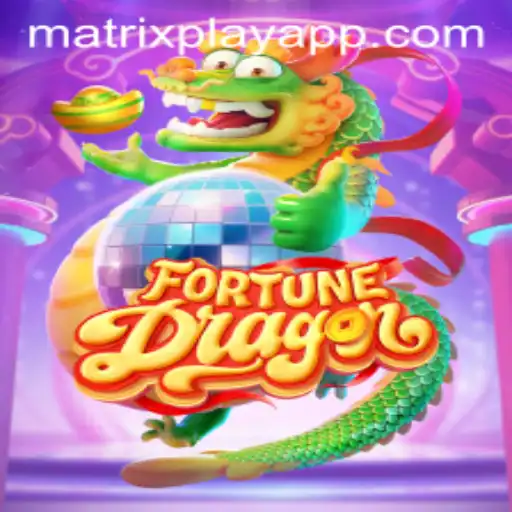 FortuneDragon: A New Era of MatrixPlay Gaming